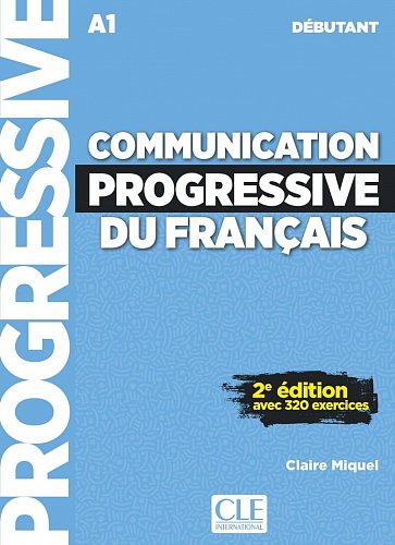 Communication progressive du francais. Niveau débutant. A1